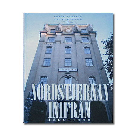 Nordstjernan inifrån 1890-1990