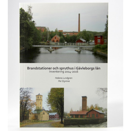 Inventering av brandstationer och spruthus Gävleborgs län